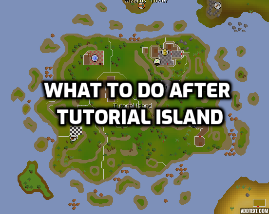 After Tutorial Island